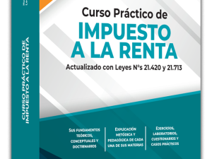 Libro Curso Práctico de Impuesto a la Renta 9ª edición 2026 actualizado con Leyes 21.420 y 21.713 Editorial CEPET
